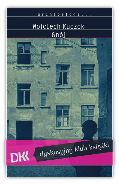 Dyskusyjny Klub Książki - Gnój W. Kuczoka