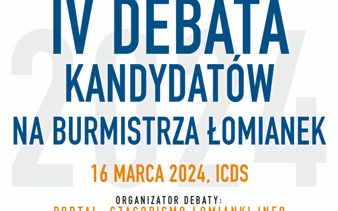 IV Debata Kandydatów na Burmistrza Łomianek