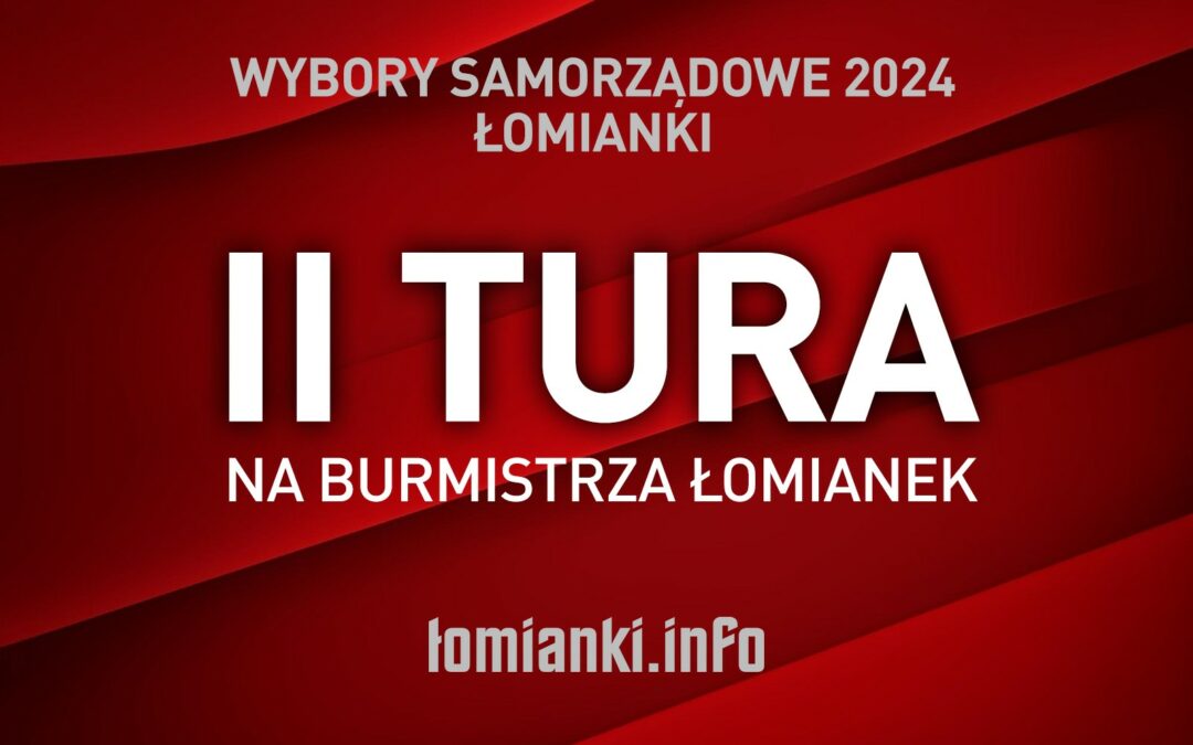 Wyniki wyborów na Burmistrza Łomianek. Będzie II tura